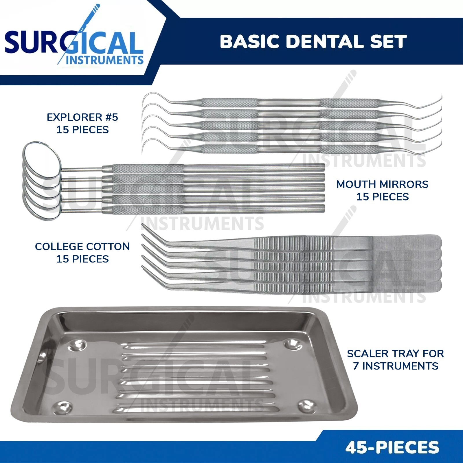 45 Basic Dental Set With Scaler Tray, Mouth Mirror, Explorer #5, Cotton Plier