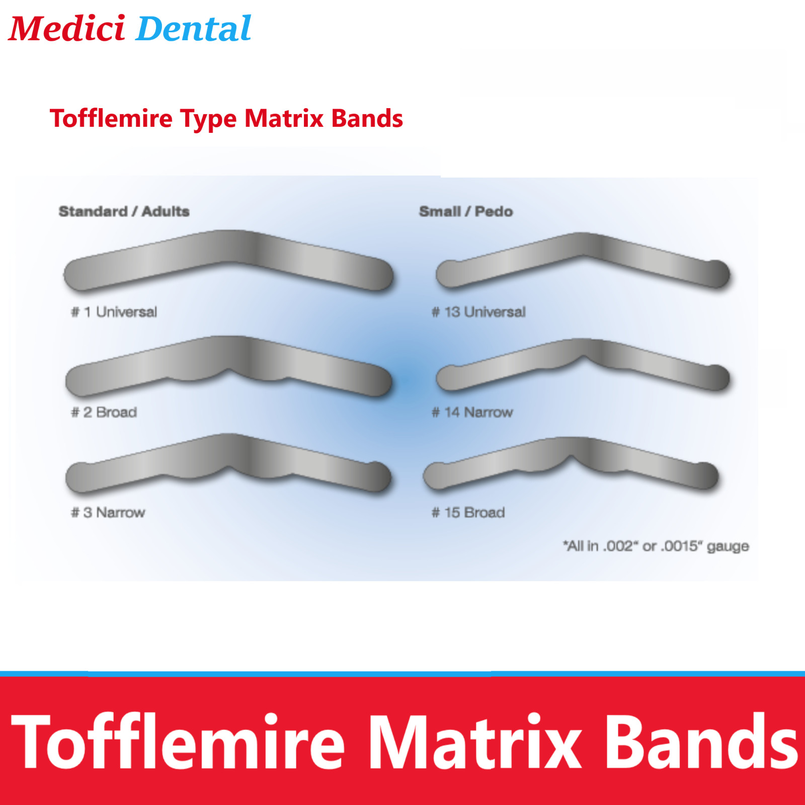 Dental Tofflemire Matrix Bands Universal Adult /Pedo #13, #1, #2, $3 Soft End