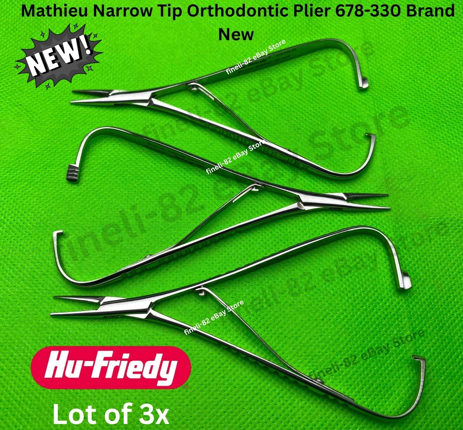 Lot of 3 Pcs Hu Friedy Mathieu Narrow Tip Orthodontic Plier 678-330 Brand New