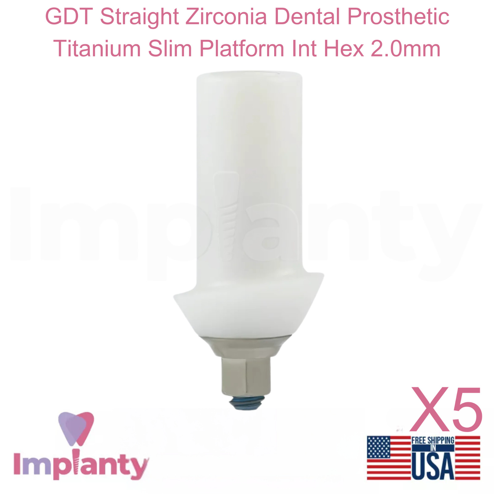 5x GDT Straight Zirconia Dental Prosthetic Titanium Slim Platform Int Hex 2.0mm