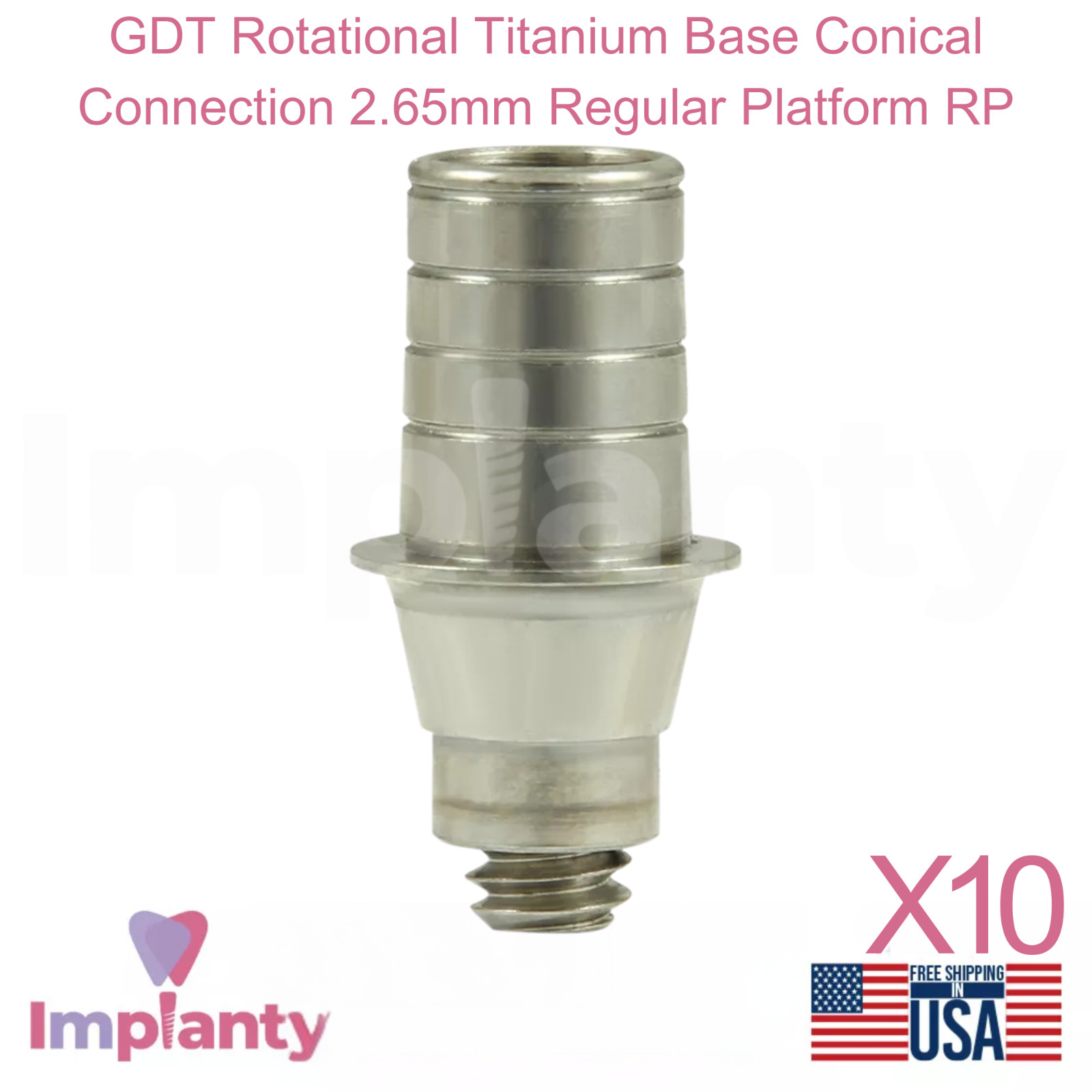 10x GDT Rotational Titanium Base Conical Connection 2.65mm Regular Platform RP