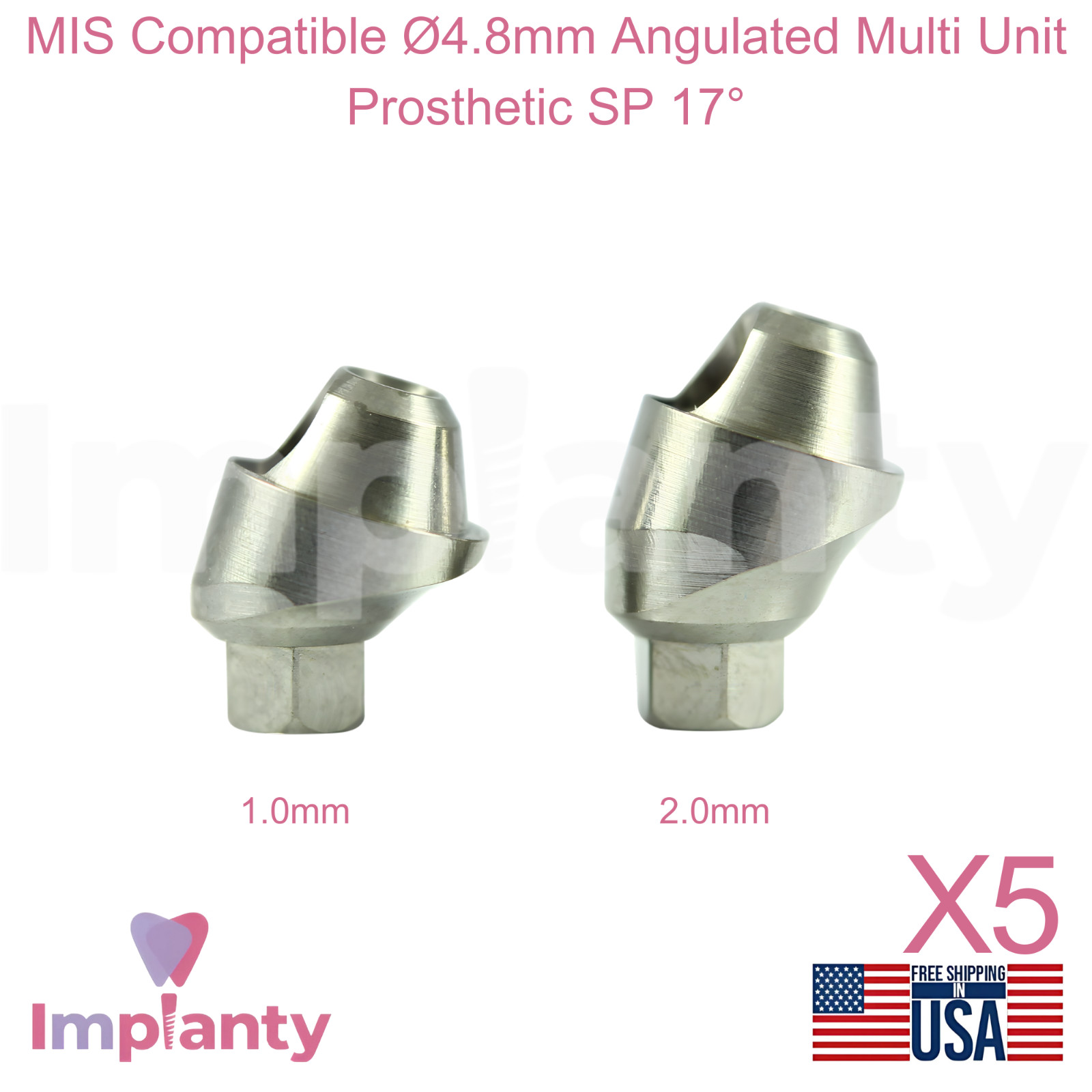 5x MIS Compatible Ø4.8mm Angulated Multi Unit Prosthetic SP 17° Int Hex 2.45mm