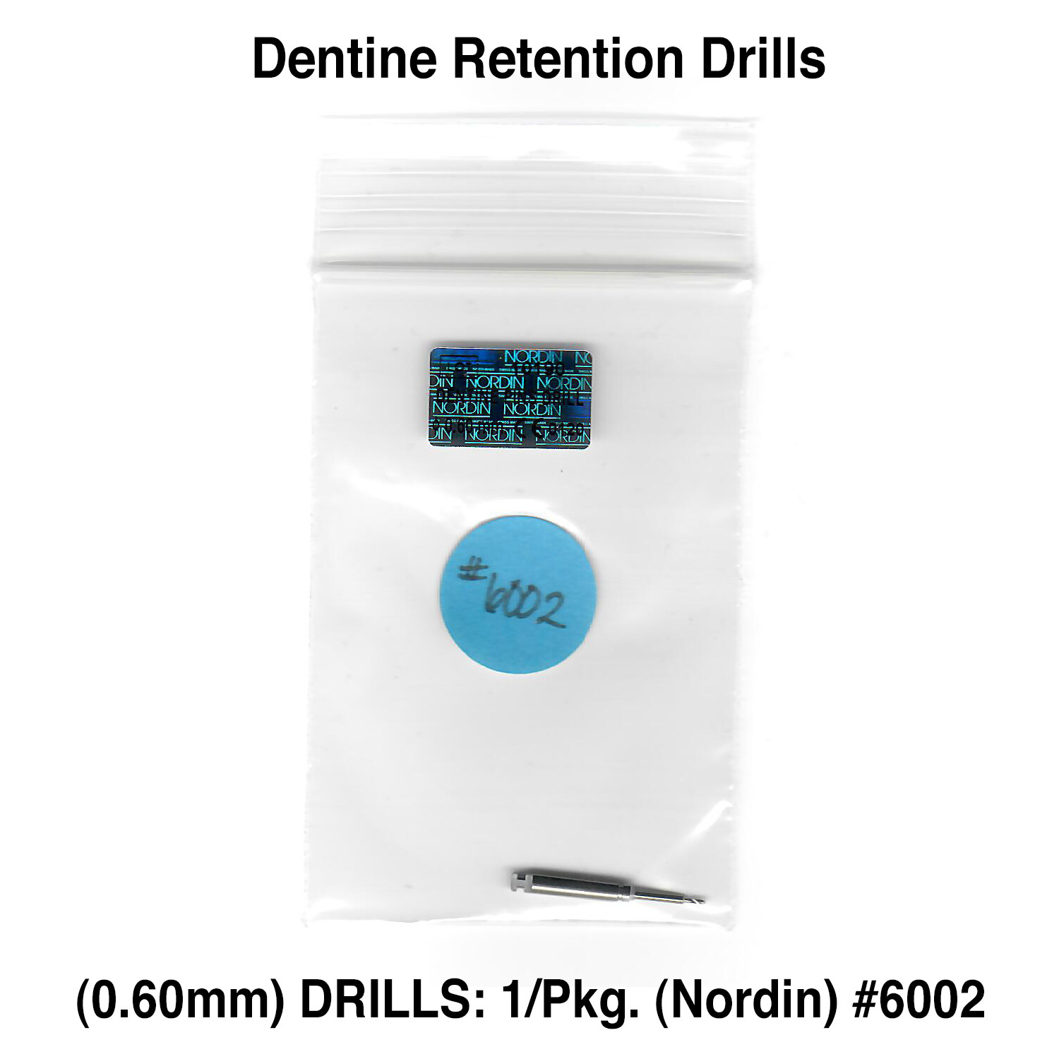 DENTINE RETENTION DRILLS 1/PKG – NORDIN DENTAL TITANIUM | size 0.60